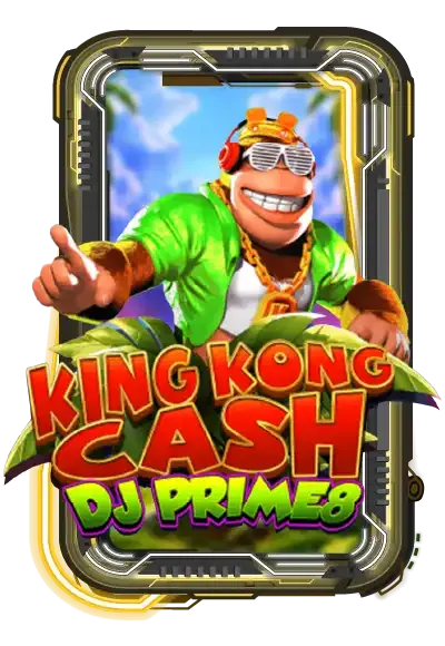 king-kong-cash-dj-prime8